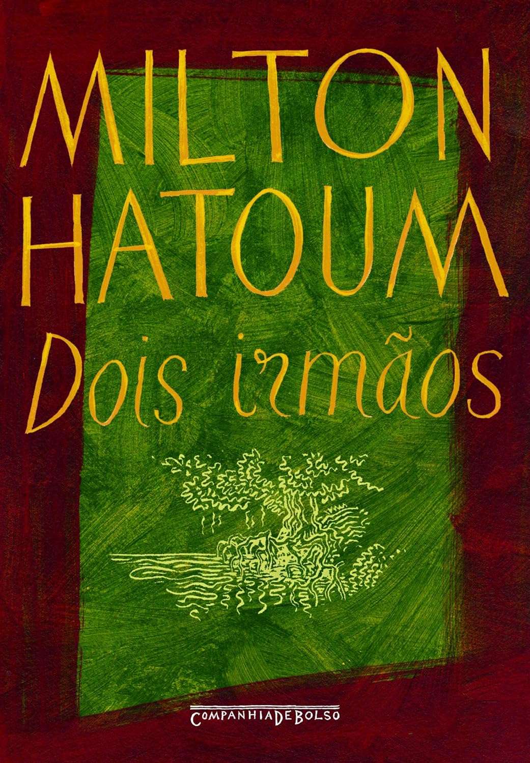 Dois irmãos – Milton Hatoum
