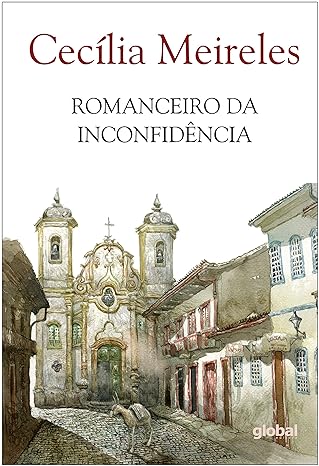 Romanceiro da Inconfidência – Cecília Meireles