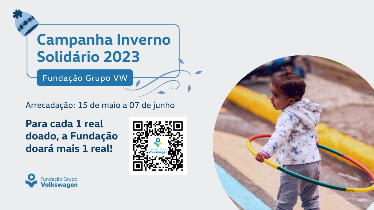 Campanha Inverno Solidário 2023 - Fundação Grupo Volkswagen — 1
