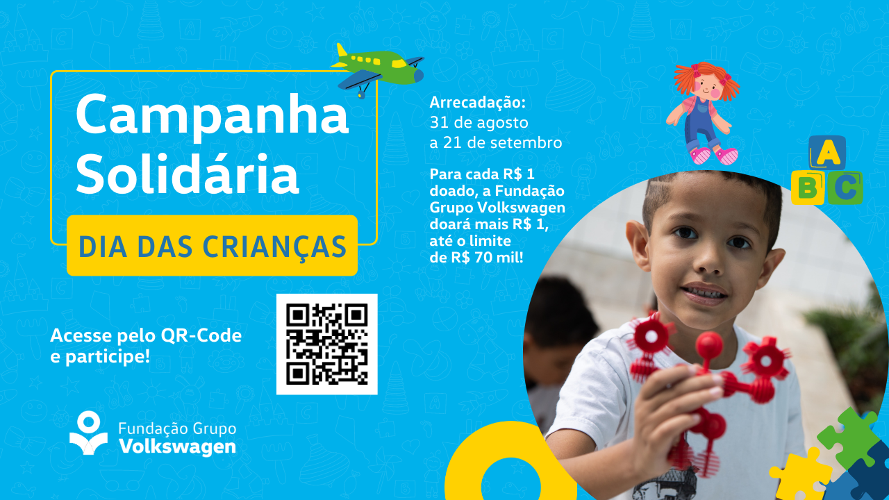 Campanha Solidária Dia das Crianças 2023 - Fundação Grupo Volkswagen — 1