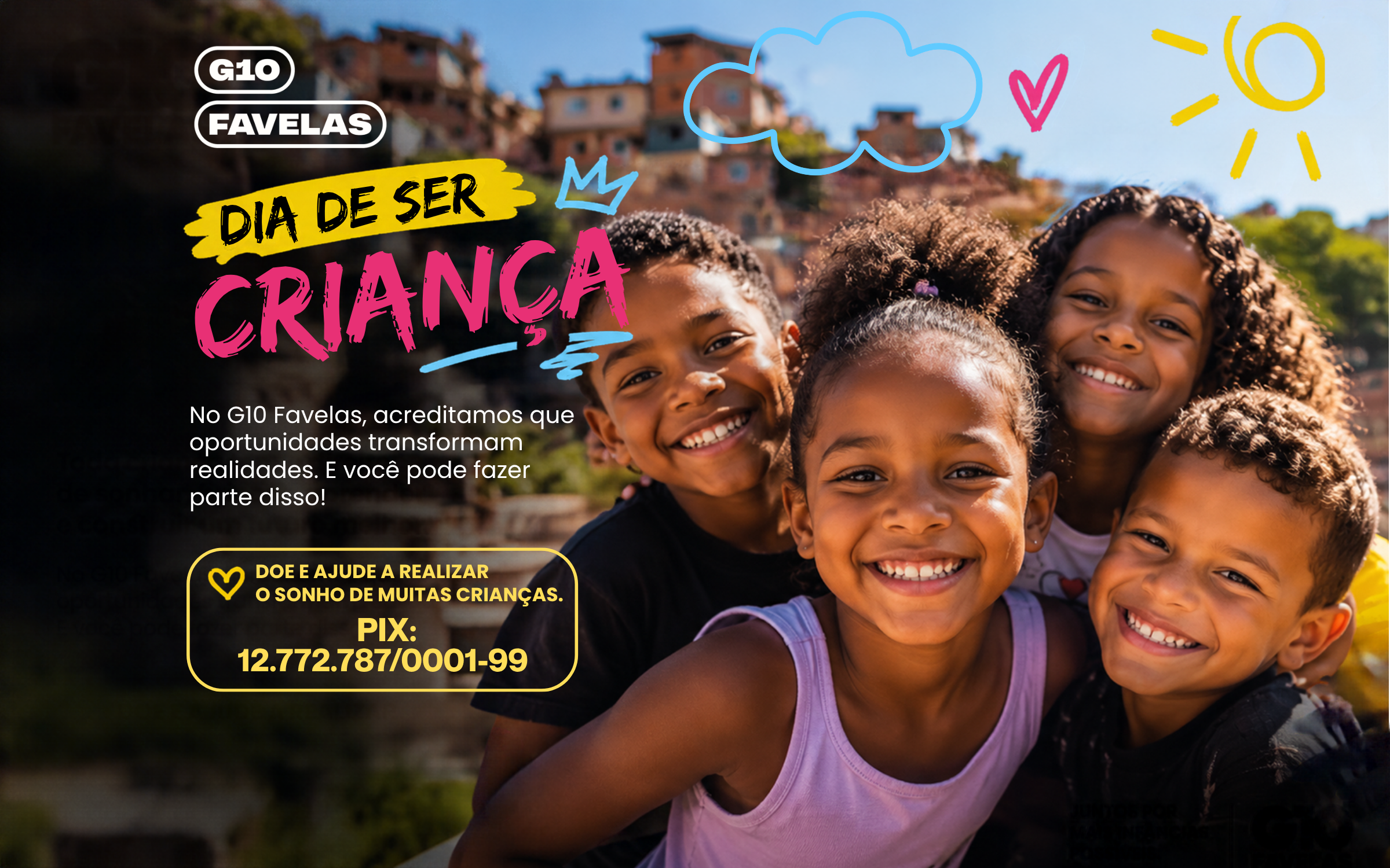  DIA DE SER CRIANÇA G10 FAVELAS — 1